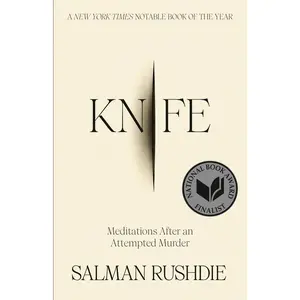 USED-Knife: Meditations After an Attempted Murder by Rushdie, Salman (Paperback)