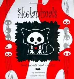 USED-Skelanimals: Dead Animals Need Love Too by Mitchell Bernal (Hardcover)