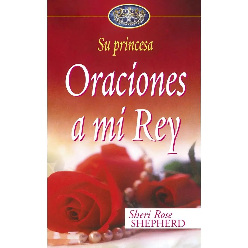 USED-Oraciones a Mi Rey by Shepherd, Sheri Rose (Hardcover)