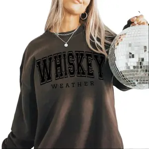 Whiskey Weather Sweatshirt Womens Casual Unisex Fit Comfort Womenswear