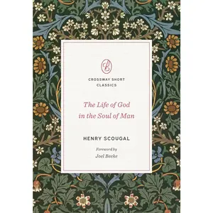 USED-The Life of God in the Soul of Man by Scougal, Henry (Paperback)