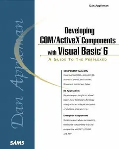 USED-Dan Appleman's Developing COM/ActiveX Components With Visual Basic 6 by Daniel Appleman (Paperback)