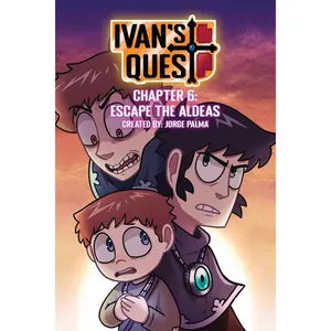Ivan’s Quest Chapter 6: Escape The Aldeas - Comic Book - Signed by Creator