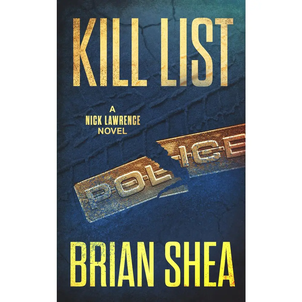 USED-Kill List: A Nick Lawrence Novel by Shea, Brian (Paperback)