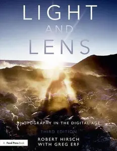 USED-Light and Lens: Photography in the Digital Age by Hirsch, Robert (Paperback)