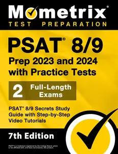 USED-PSAT 8/9 Prep 2023 and 2024 with Practice Tests - 2 Full-Length Exams, PSAT 8/9 Secrets Study Guide with Step-by-Step Video Tutorials: [7th Edition] by Matthew Bowling (Paperback)