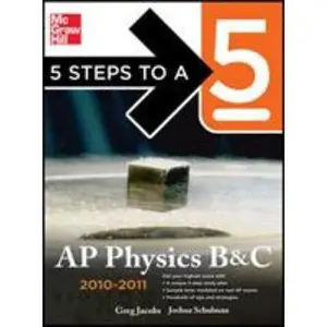 USED-5 Steps to a 5 AP Physics B&C, 2010-2011 Edition by Greg Jacobs (Paperback)