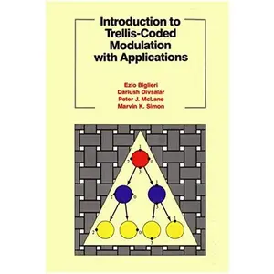 USED-Introduction to Trellis-Coded Modulation With Applications by Ezio Biglieri (Hardcover)