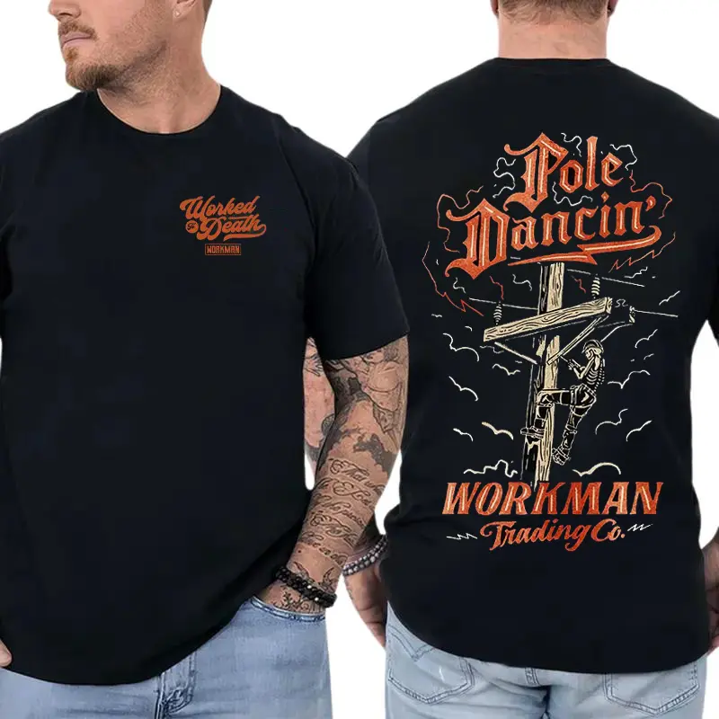 Pole Dancin Lineman T-Shirt, Utility Pole Climbing Worker Graphic, Workman Trading Co Graphic Shirt for Electricians & Linemen, Funny Gift for Blue Collar Workers