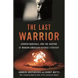 The Last Warrior by Andrew F Krepinevich, Barry D Watts [Hardcover Book]