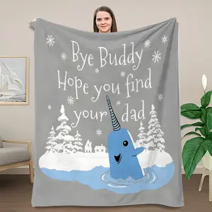 Elf Movie Narwhal Throw Blanket Bye Buddy Hope You Find Your Dad Christmas Cartoon Character Holiday Fleece Blanket For Kids And Family Soft Fleece Blanket Slogan Print Blanket Warm Blanket