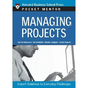 USED-Managing Projects: Expert Solutions to Everyday Challenges by Harvard Business School (Paperback)