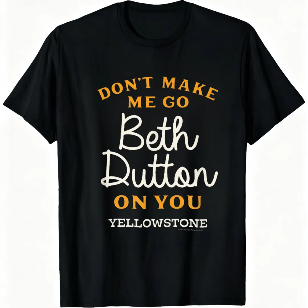 Men's Yellowstone-Style Classic Graphic T-Shirt, Cotton Menswear with Beth Dutton Quote Prints, Fashion Casual Top for Show Fans