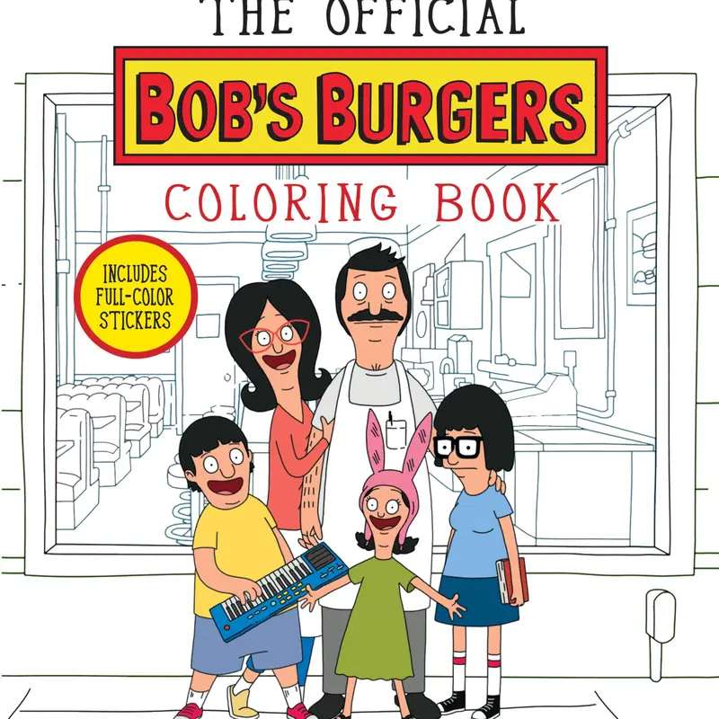 The Official Bob's Burgers Coloring Book -- Loren Bouchard - Paperback