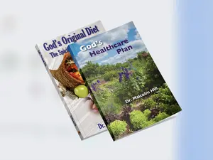 (Softcover Bundle) God's Original Diet AND God's Healthcare Plan by Dr. Malcolm Hill