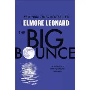 Big Bounce: A Novel by Elmore Leonard [Paperback Book]