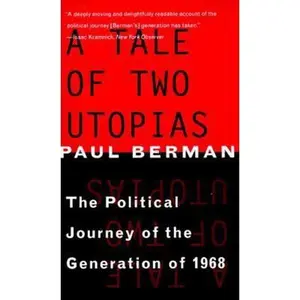 USED Book - Tale of Two Utopias: The Political Journey of the Generation of 1968 (Revised) by Berman, Paul (Paperback) - english