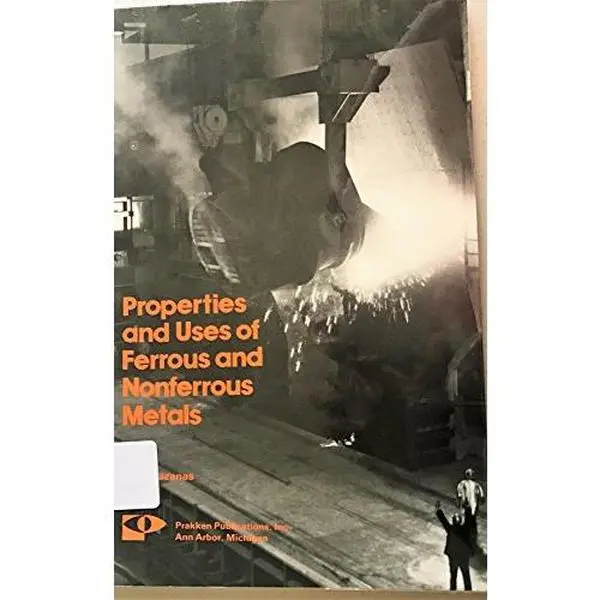 USED Book - Properties and Uses of Ferrous and Nonferrous Metals by H. C. Kazanas (Paperback) - english