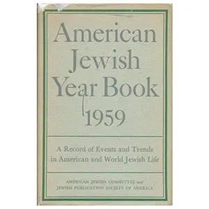 USED-American Jewish Year Book: 1959: Volume 60 by Morris & Milton Himmelfarb (editors) FINE (Hardcover)