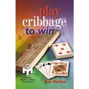 USED-Play Cribbage to Win MENSA by Dan Barlow (Paperback)