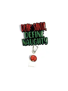 Dear Santa Define Naughty Badge Reel, Retractable Swivel Alligator Clip