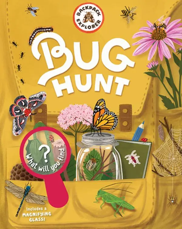 Backpack Explorer: Bug Hunt: What Will You Find? - Editors of Storey Publishing Hardcover English Interactive Children's Book for 4-8 Year Olds, 3 Sensory Scavenger Hunts, 5 Outdoor Games, 50 Stickers, Magnifying Glass Focus, Encourages Outside Play