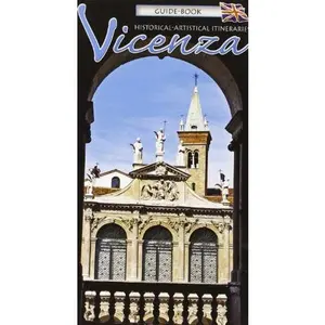 USED-VICENZA: Historical-artistical Itineraries, Guidebook and City Map by Vittoria Rossi (Paperback)