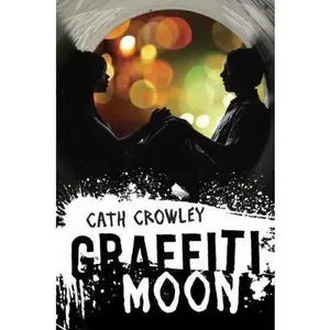 USED-Graffiti Moon by Cath Crowley (Hardcover)