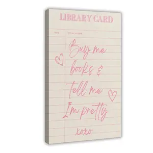 Trendy Preppy Pink Book Reading Wall Art, Buy Me Books and Tell Me I’m Pretty Library Card Canvas Wall Art for Classroom, Girls’ Room, Dorm, Reading Nook or Corner Room Decor Frame-Style Ornaments Artistic