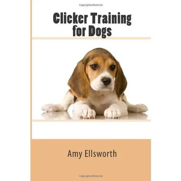 USED-Clicker Training for Dogs: Is It the Best? by Amy Ellsworth (Paperback)