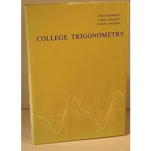 USED-College Trigonometry by Fred Richman (Hardcover)