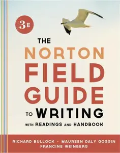 USED-The Norton Field Guide to Writing, with Readings and Handbook (Third Edition) by Richard Bullock (Paperback)