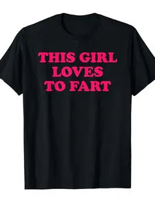 Funny _This Girl Loves to Fart_ T-Shirt _ Black wi