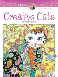 Creative Haven Creative Cats Coloring Book -- Marjorie Sarnat, Paperback