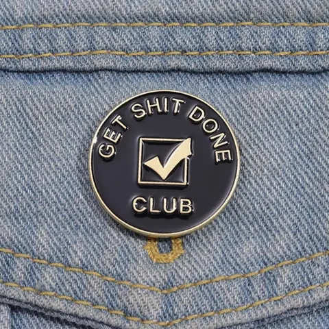 Get Shit Done Letter Design Alloy Brooch Pin, Round Geometric Badge, Creative Personalized Badge, Fashion Accessories for Women & Men, Lapel Pin