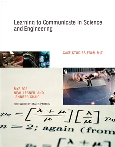 USED-Learning to Communicate in Science and Engineering: Case Studies from MIT by Poe, Mya (Hardcover)
