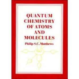 USED-Quantum Chemistry Atoms Molecules by Matthews (Hardcover)