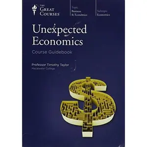 USED-Unexpected Economics Course Guidebook by Timothy Taylor (Unknown)