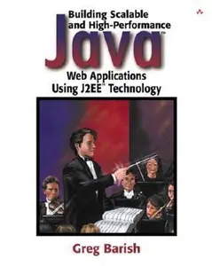 USED-Building Scalable and High-Performance Java Web Applications Using J2EE Technology by Greg Barish (Paperback)