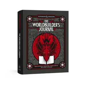 The Worldbuilder's Journal of Legendary Adventures (Dungeons & Dragons): 365 Questions to Help You Create Mythical Characters, Storied Worlds, and Uni -- Official Dungeons & Dragons Licensed, Hardcover