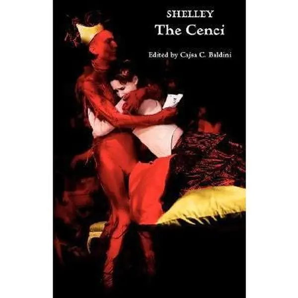 USED Book - The Cenci: A Tragedy in Five Acts: An Authoritative Text Based on the 1819 Edition by Shelley, Percy Bysshe (Paperback) - english