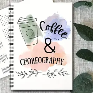 Fun Spiral Notebook, Coffee & Dance Choreography Theme, Office Learning Supplies, Gift for Dance Teachers, Dancers, Choreographers