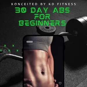 KD Fitness 30 Day Abs for Beginners - Daily Fitness Challenge for Beginners