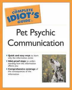 USED-Complete Idiot's Guide to Pet Psychic Communication (The Complete Idiot's Guide) by Debbie McGillivray (Paperback)