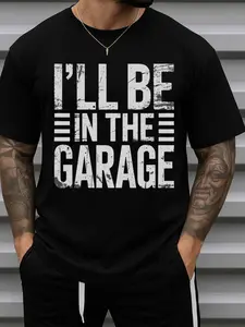Cotton Men'S Funny "I'll Be In The Garage" Graphic T-Shirt - 100% 180GSM Heavyweight Casual Round Neck Short Sleeve Tee with Garage Humor Design, Y2K Hip-Hop Street Style for Casual Attire & Garage Outfits - Humorous Gift for Car Lovers & Enthusiasts