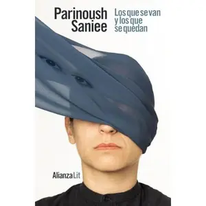 USED-Los que se van y los que se quedan by Parinoush Saniee (Paperback)