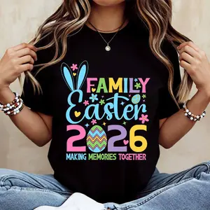 Family Easter 2026 Making Memories Together T-Shirt With Bunny Ears And Colorful Text Design For Easter Celebration