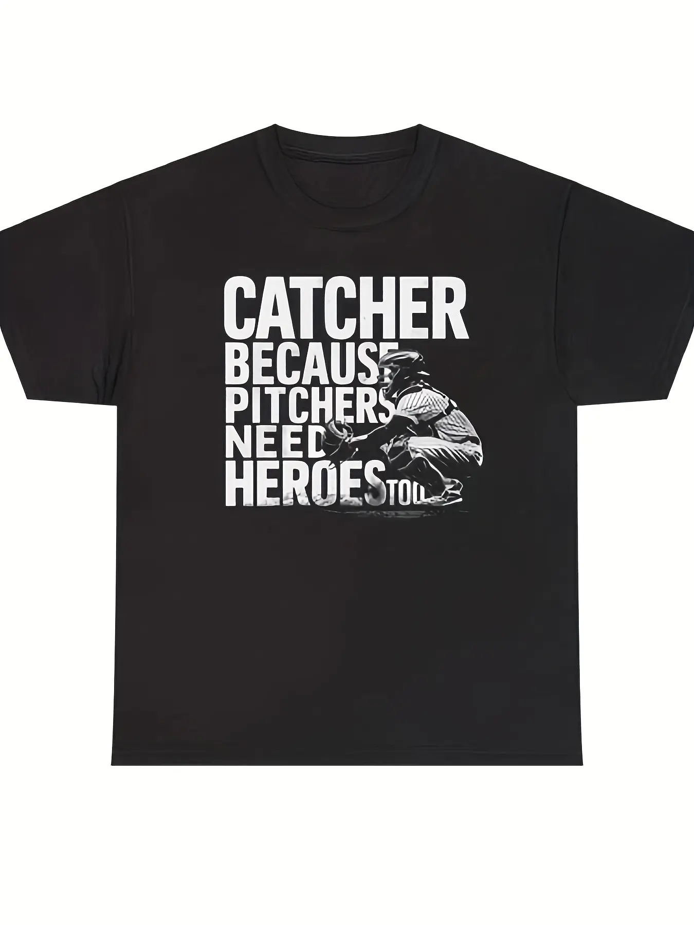 Catcher_ A T-Shirt for Pitchers Who Also Need Hero unisex soft cotton short sleeve t shirt, vintage graphic casual tee for men women teens, perfect birthday holiday gift for camping travel gym daily street  wear