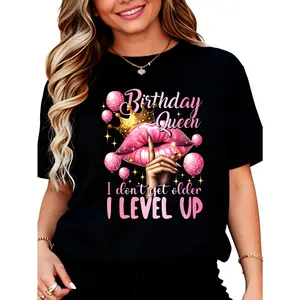 100% Cotton Unisex Birthday Queen I Don't Get Older I Level Up Lip Balloon T-Shirt