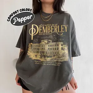 Pride and Prejudice Comfort Colors Shirt For Fan, Rather Be At Pemberley T Shirt, Elizabeth Bennet Tee, Book Lover Gift